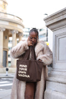 Mind Your Own Vagina Tote Bag (Brown)
