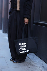 Mind Your Own Vagina Tote Bag (Black)